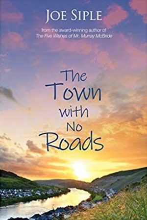 the town with no roads